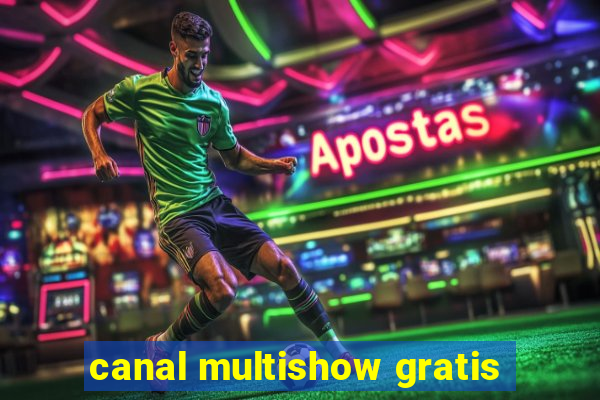 canal multishow gratis